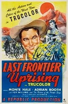 Last Frontier Uprising (1947) - Stream Online