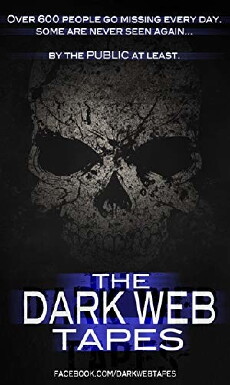 The Dark Web Tapes (2018) - Stream Online