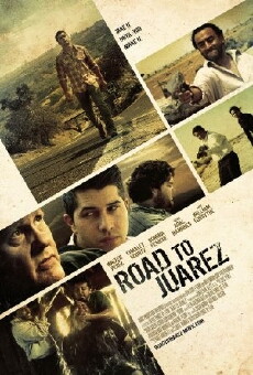 Road to Juarez (2015) - Stream Online