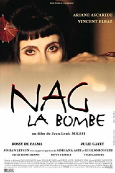 Nag la bombe (1999) - Stream Online