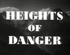 Heights of Danger (1953) - Stream Online