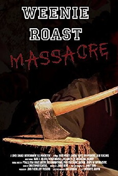Weenie Roast Massacre (2007) - Stream Online