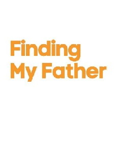 Finding My Father (2015) - Stream Online