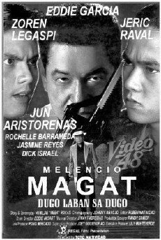 Melencio Magat: Dugo laban dugo (1996) - Stream Online