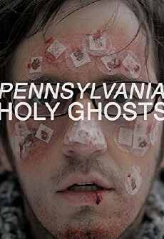 Pennsylvania Holy Ghosts (2014) - Stream Online