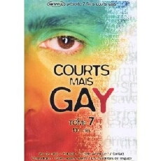 Courts mais GAY: Tome 7 (2004) - Stream Online
