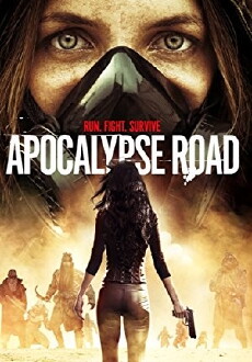 Apocalypse Road (2016) - Stream Online
