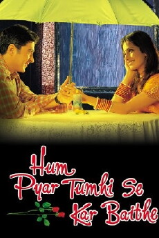 Hum Pyar Tumhi Se Kar Baithe (2002) - Stream Online