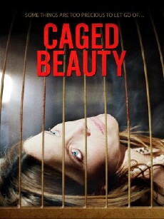 Caged Beauty (2016) - Stream Online
