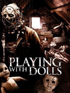 Playing with Dolls (2015) - Stream Online