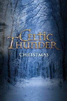 Celtic Thunder: Christmas (2009) - Stream Online
