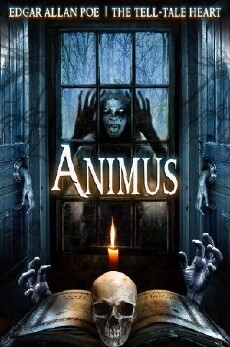 Animus: The Tell-Tale Heart (2015) - Stream Online