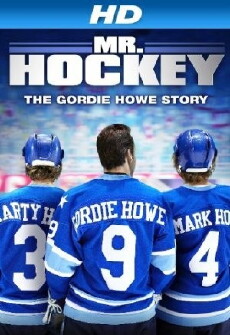 Mr. Hockey: The Gordie Howe Story (2013) - Stream Online