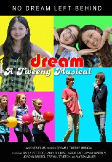 Dream - A Tweeny Musical (2012) - Stream Online