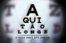 Aqui Tão Longe (2016) - Stream Online