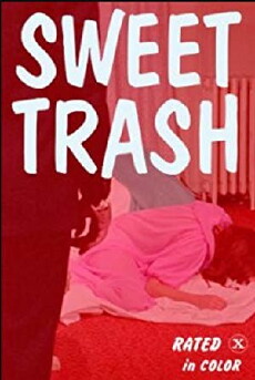 Sweet Trash (1970) - Stream Online