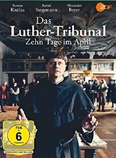 Das Luther-Tribunal. Zehn Tage im April (2017) - Stream Online