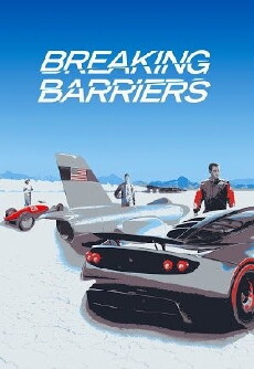 Breaking Barriers: Mankind's Pursuit of Speed (2014) - Stream Online