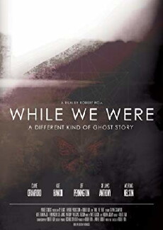 While We Were (2016) - Stream Online