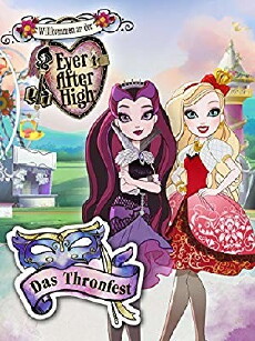 Ever After High: Thronecoming (2014) - Stream Online