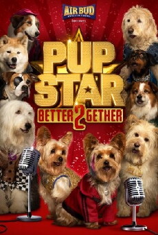 Pup Star: Better 2Gether (2017) - Stream Online