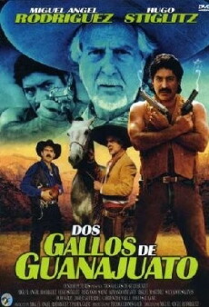 Dos gallos de Guanajuato (2003) - Stream Online