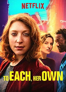 To Each, Her Own (2018) - Stream Online