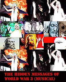 The Hidden Messages of World War 3 (Musical) (2014) - Stream Online