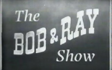The Bob & Ray Show (1951) - Stream Online