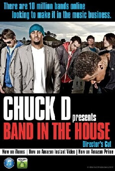 Chuck D Presents Band in the House (2013) - Stream Online