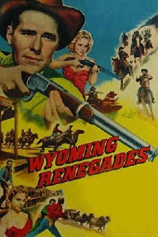 Wyoming Renegades (1955) - Stream Online
