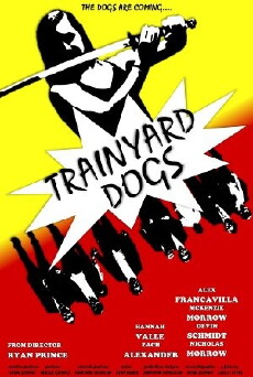 Trainyard Dogs: Part I (2017) - Stream Online
