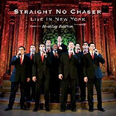 Straight No Chaser: Live in New York (2010) - Stream Online
