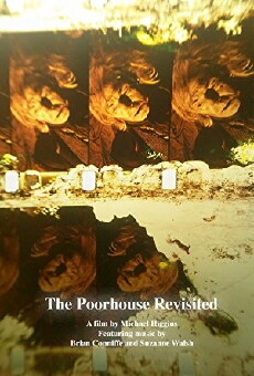The Poorhouse Revisited (2011) - Stream Online