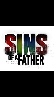 Sins of a Father: The Movie (2018) - Stream Online