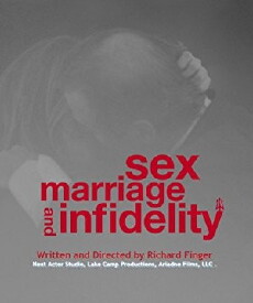 Sex, Marriage and Infidelity (2014) - Stream Online