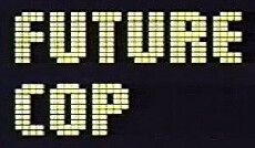 Future Cop (1976) - Stream Online