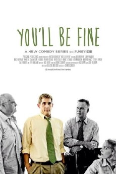 You'll Be Fine (2014) - Stream Online