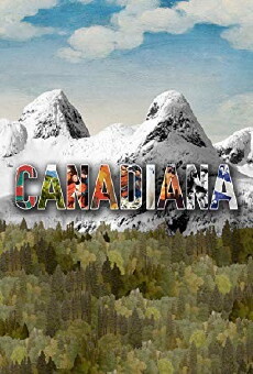 Canadiana (2017) - Stream Online
