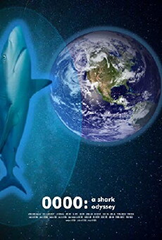 0000: A Shark Odyssey (2018) - Stream Online