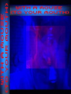 With a Mouse: To your Mouth (1997) - Stream Online