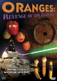 Oranges: Revenge of the Eggplant (2004) - Stream Online