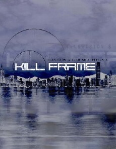Kill Frame (2016) - Stream Online