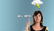 Miss Météo la série (2008) - Stream Online