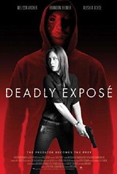 Deadly Expose (2017) - Stream Online