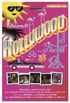 Welcome to Hollywood... Florida (2013) - Stream Online