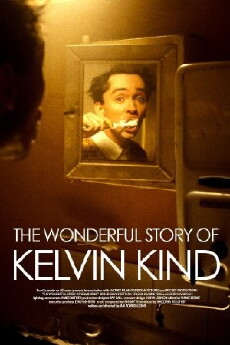 The Wonderful Story of Kelvin Kind (2004) - Stream Online