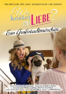 Was kostet die Liebe? - Ein Großstadtmärchen (2016) - Stream Online