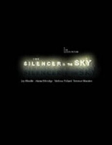 The Silencer & the Sky (2007) - Stream Online