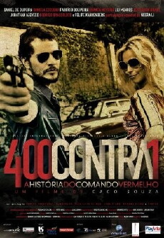 400 Contra 1: Uma História do Crime Organizado (2010) - Stream Online